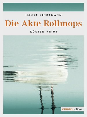 cover image of Die Akte Rollmops